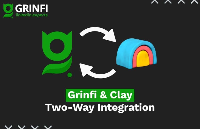 How to Integrate Grinfi with Clay: Two-Way Data Exchange in 6 Steps