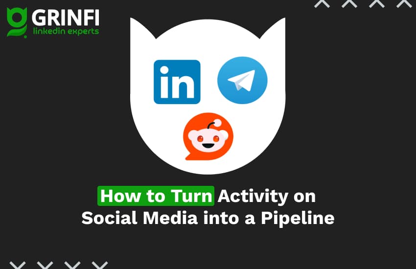 How to Turn Activity on LinkedIn, Telegram, and Reddit into a High-Intent Pipeline
