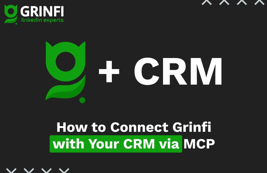 How to Connect Grinfi with Your CRM via MCP - Complete Guide